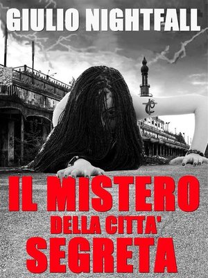 cover image of Il mistero della città segreta